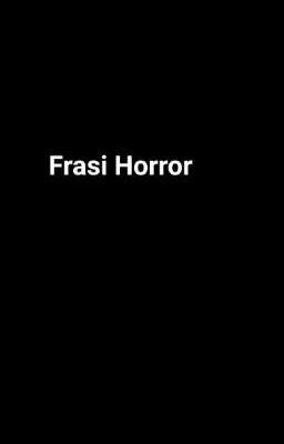 Frasi Horror 