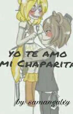 freddica yo te amo mi chaparita ♥