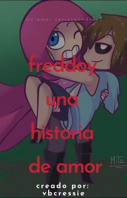 freddoy una historia de amor!