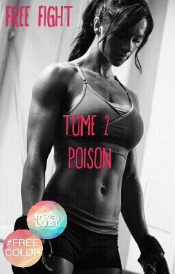 Free Fight (tome 2) : Poison