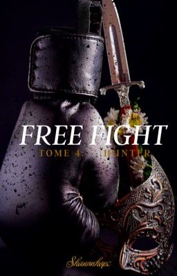 Free Fight (tome 4) : Hunter