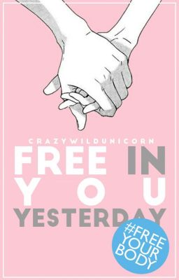 Free In You Yesterday #FreeYourBody