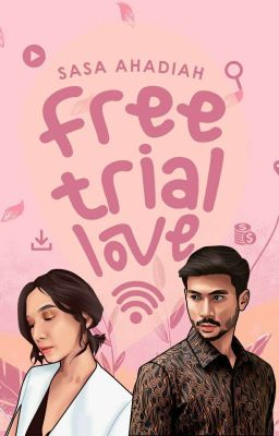 Free-Trial Love [DIHAPUS SEBAGIAN]