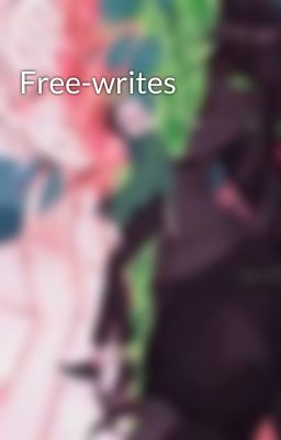 Free-writes