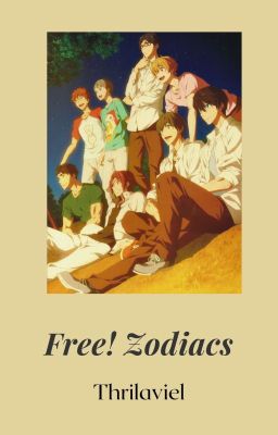 Free!»Zodiacs ✔