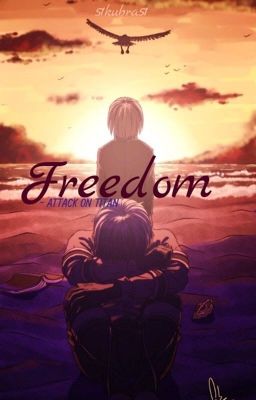 Freedom | Attack on Titan 