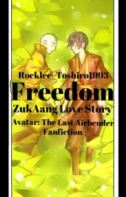 Freedom ||Avatar: The Last Airbender - ZukAang||