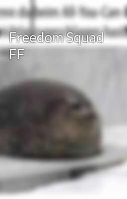 Freedom Squad FF