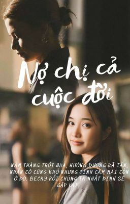 (FreenBecky) Nợ Chị Cả Cuộc Đời 