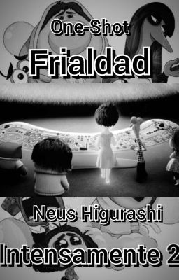 Frialdad - Intensamente 2 | One-Shot |