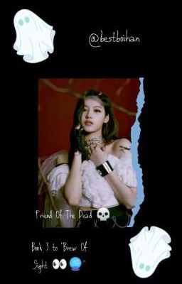 Friend Of The Dead// Minatozaki Sana FF ✅