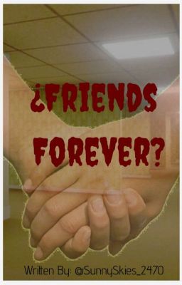 ¿Friends Forever? (4 Endings!)