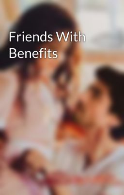 Friends With Benefits