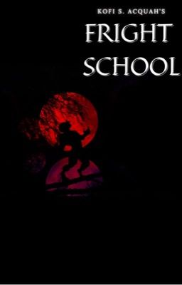 FRIGHT SCHOOL BOOK 2 (EDITING)