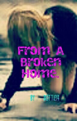 From A Broken Home. (Sky Media Fan fiction)