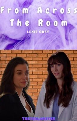 From across the room (Lexie Grey)