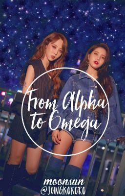 ✧From Alpha To Omega✧