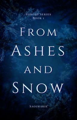 From Ashes and Snow