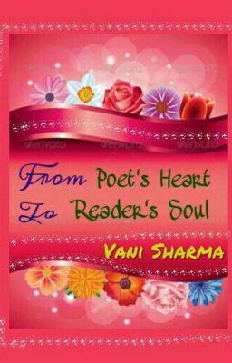 From Poet's Heart To Reader's Soul