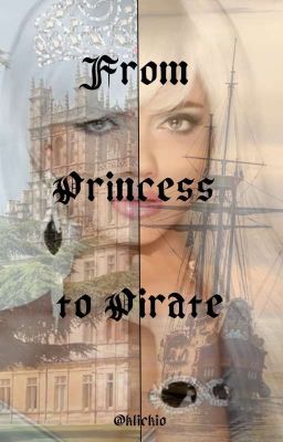 From Princess to Pirat