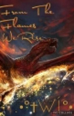 From The Flames We Rise (A LOTR FanFic)