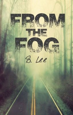 From the Fog