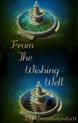 From the Wishing Well