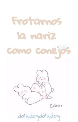 Frotarnos la nariz como conejos