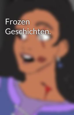 Frozen Geschichten.