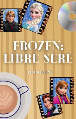 Frozen: Libre seré (Sin editar)