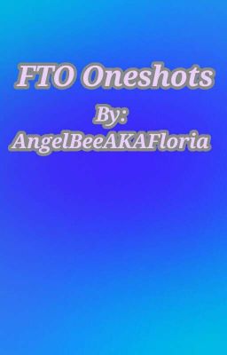 FTO Oneshots