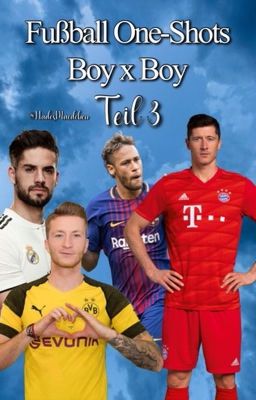 Fußball One-Shots [Boy x Boy] Teil 3