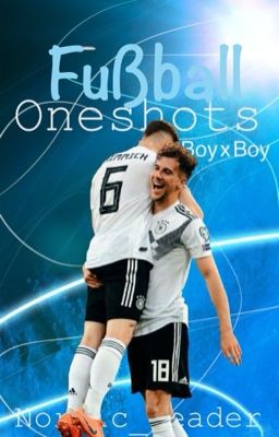 Fußball Oneshots (Boy x Boy)