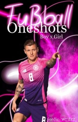 Fußball Oneshots (Boy x Girl)