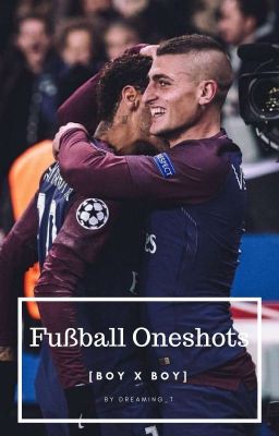 Fußball Oneshots [boyxboy]