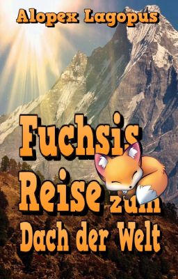 Fuchsis Reise zum Dach der Welt (Nepal Blog)