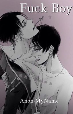 Fuck Boy [Ereri/Riren]