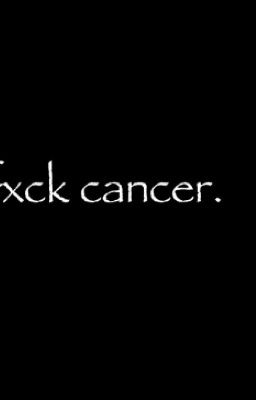 Fuck cancer