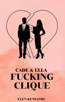 Fucking Cliche - Cade & Ella