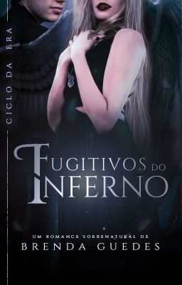 FUGITIVOS DO INFERNO 01 - Ciclo Da Era [COMPLETO]