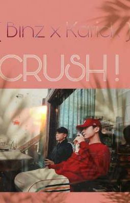 [Full] ( Binz x Karik ) CRUSH !