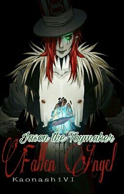 [FULL - BL - CREEPYPASTA] Jason The Toymaker X MC - FALLEN ANGEL