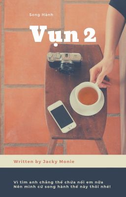 [FULL][HAGL] DRABBLE - VỤN 2 - SONG HÀNH