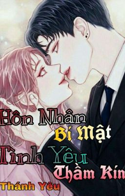 [FULL]  Hôn Nhân Bí Mật Tình Yêu Thầm Kín [ 1 ] - Thánh Yêu 