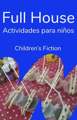 Full House - Actividades para niños