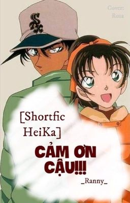 [Full] Shortfic Heika: Cảm ơn cậu!!