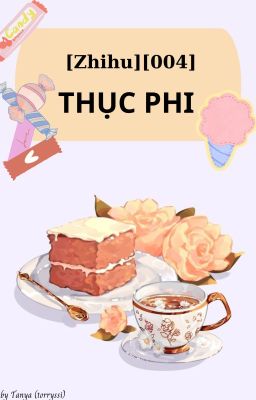 [FULL][ZHIHU][004] THỤC PHI