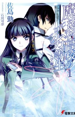 [FullPicture] Mahouka Koukou no Rettousei Vol 1: Nhập học - Sato Tsutomu