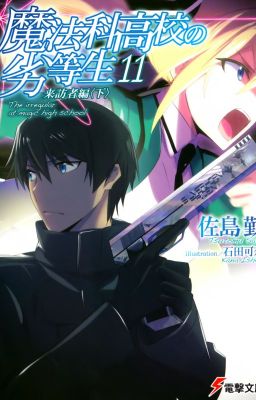 [FullPicture] Mahouka Koukou no Rettousei Vol 11 - Khách phương xa (III)