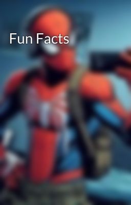 Fun Facts